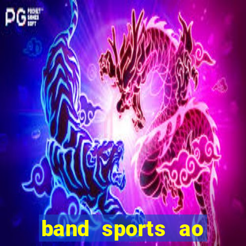 band sports ao vivo gratis